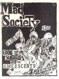 Mad Society, Adolescents, Eddie & The Subtitles