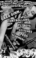 Greg Ginn, the Stitches, Blood Soaked Hands, the Pegs, the Flyboys, the Controllers