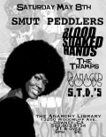 Smut Peddlers, Blood Soaked Hands, Damaged Goods, The Tramps, S.T.D.