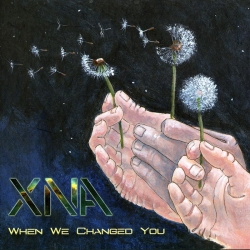 XNA “When We Changed You”