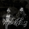 Dead Heroes Interview - No holds are barred whatsoever, trust us on that