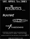 The Psychotics, Walk The Line, The Takedowns, Playhat