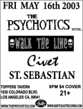 The Psychotics, Civet, Walk The Line, ST. Sebastian
