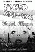 Naked Aggression, Total Chaos