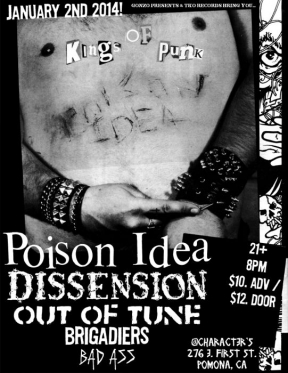 Poison Idea, Dissension, Out of Tune, Brigadiers, Bad Ass