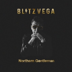 Blitz Vega’s Debut Album ‘Northern Gentlemen’ Pays Tribute to Andy Rourke’s Musical Legacy