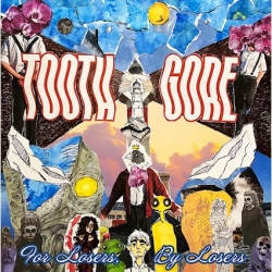 TOOTH GORE Announces New Album For Losers, By Losers