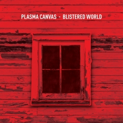 Colorado Post Punk Band Plasma Canvas Offer Up “Blistered World” Single