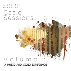 Casey McPherson - Alpha Rev presents Cas.e Sessions, Volume 1
