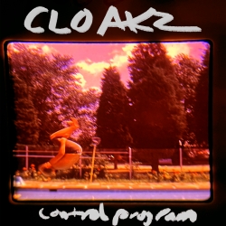 Philly’s Cloakz Offer Up Their Exuberant Debut LP “Control Program” (New Interview)
