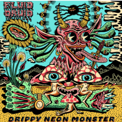 Portland Psych Rockers Fluid Druid Deliver Fuzzed-Out Debut Drippy Neon Monster