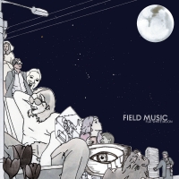 Field Music - ‘Flat White Moon’