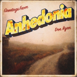 Don Ryan Rewrites the Rules of the Concept Album on “Greetings From Anhedonia”
