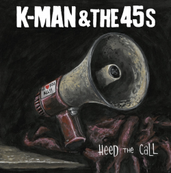 K-Man & The 45s Refuse to Slow Down on “We Won’t Stop”