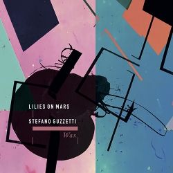 Lilies on Mars and Stefano Guzzetti: Exclusive Video Premiere for “Wax” From The Forthcoming ‘Shine’ LP