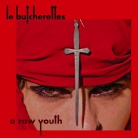 Le Butcherettes - ‘A Raw Youth’