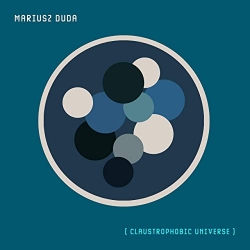 Mariusz Duda - ‘Claustrophobic Universe’