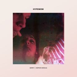 BROOKLYN BASED HYPEMOM RELEASE A DUO OF KILLER SINGLES