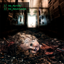 NO MURDER NO MOUSTACHE RELEASES “A DEMON IN THE DARK,” ANNOUNCES NEW ALBUM AS EVERYTHING ELSE DECAYS