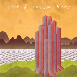Once & Future Band - ‘Deleted Scenes’