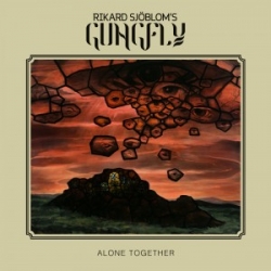 Rikard Sjöblom’s Gungfly - ‘Alone Together’
