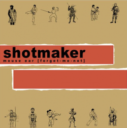 Shotmaker Announce 30th Anniversary Reissue of Mouse Ear [Forget-Me-Not]