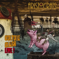 The Aristocrats  - “Culture Clash Live!”