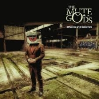 The Mute Gods - Atheists and Believers