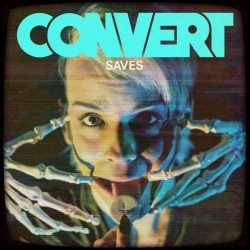 CONVERT DEBUT ALBUM ‘SAVES’