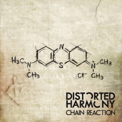 Distorted Harmony - “Chain Reaction”