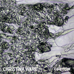 PHILADELPHIA INDIE FOLK ARTIST CHRISTINA WARD SHARES A NEW TRACK FROM HER LP CALENDAR