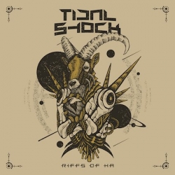 Tidal Shock Unleashes Riffs of Ha: Heavy Rock with a Fierce New Edge