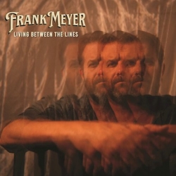 Frank Meyer Unleashes High-Energy Solo Debut Living Between the Lines