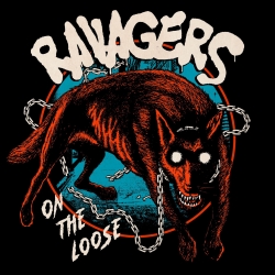 Ravagers Return with Fierce New Album On The Loose