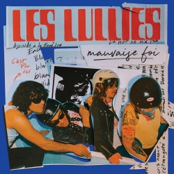 ALL THE WAY FROM FRANCE, LES LULLIES ARE HERE TO KICK YOUR ASS