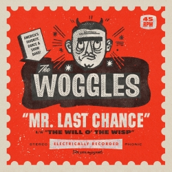 The Woggles Ignite Sonic Fury with Electrifying Single ‘Mr. Last Chance’ and a Dynamic Two-Guitar Assault!