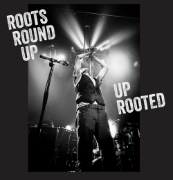 Roots Round Up Unleashes Electrifying New Album “Up Rooted”!