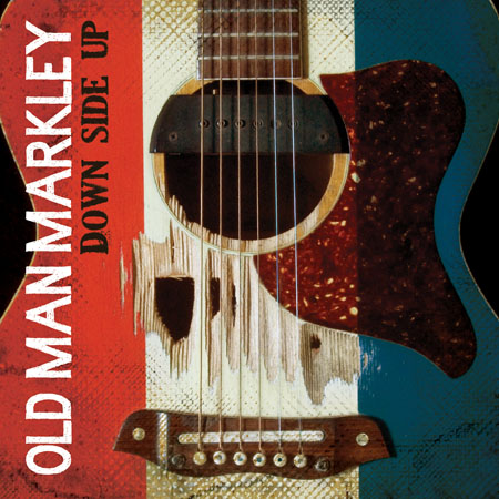 L.A. Bluegrass Punks Old Man Markley New Release, Down Side Up