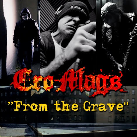 CRO-MAGS RELEASE NEW MUSIC VIDEO ‘FROM THE GRAVE’ Featuring PHIL CAMPBELL