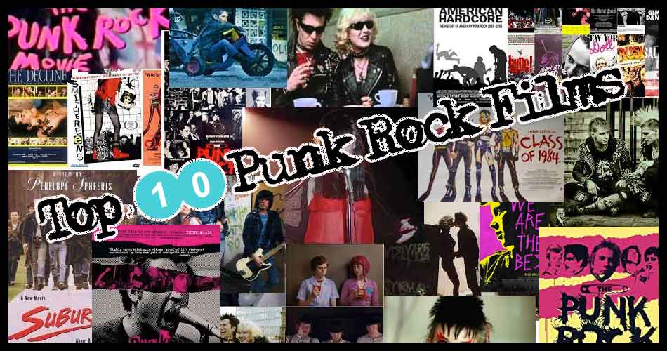 Top 10 Punk Rock Films of All Time