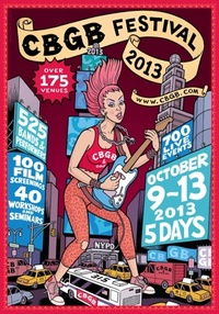 CBGB CELEBRATES 40th ANNIVERSARY WITH THE CBGB MUSIC & FILM FESTIVAL ON OCT. 9-13 IN NYC