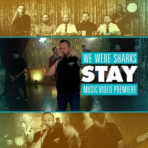We Were Sharks Premier New Music Video ‘Stay’