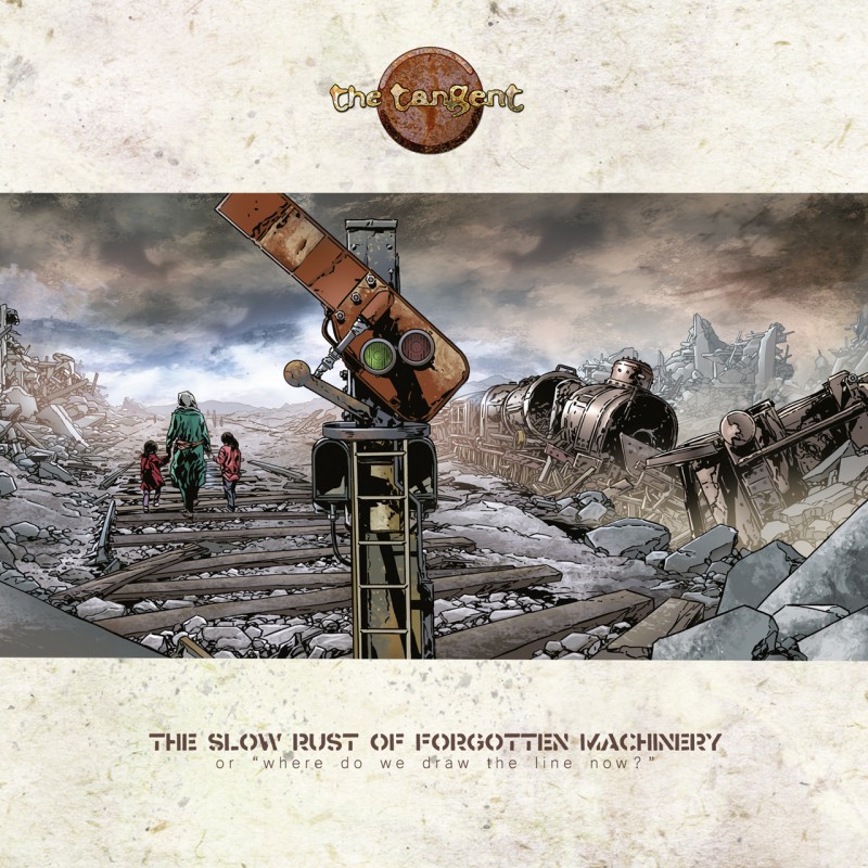 The Tangent - The Slow Rust of Forgotten Machinery