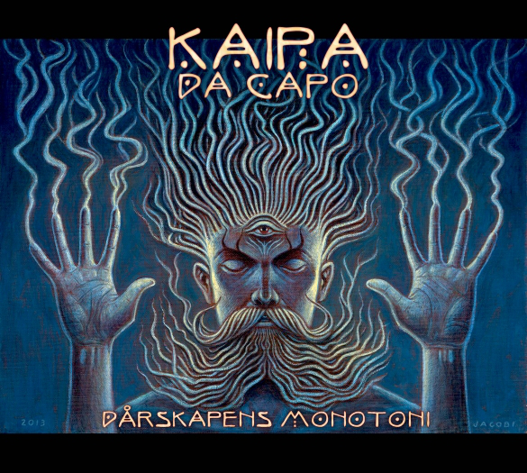 Kaipa DaCapo - ‘Dårskapens Monotoni’